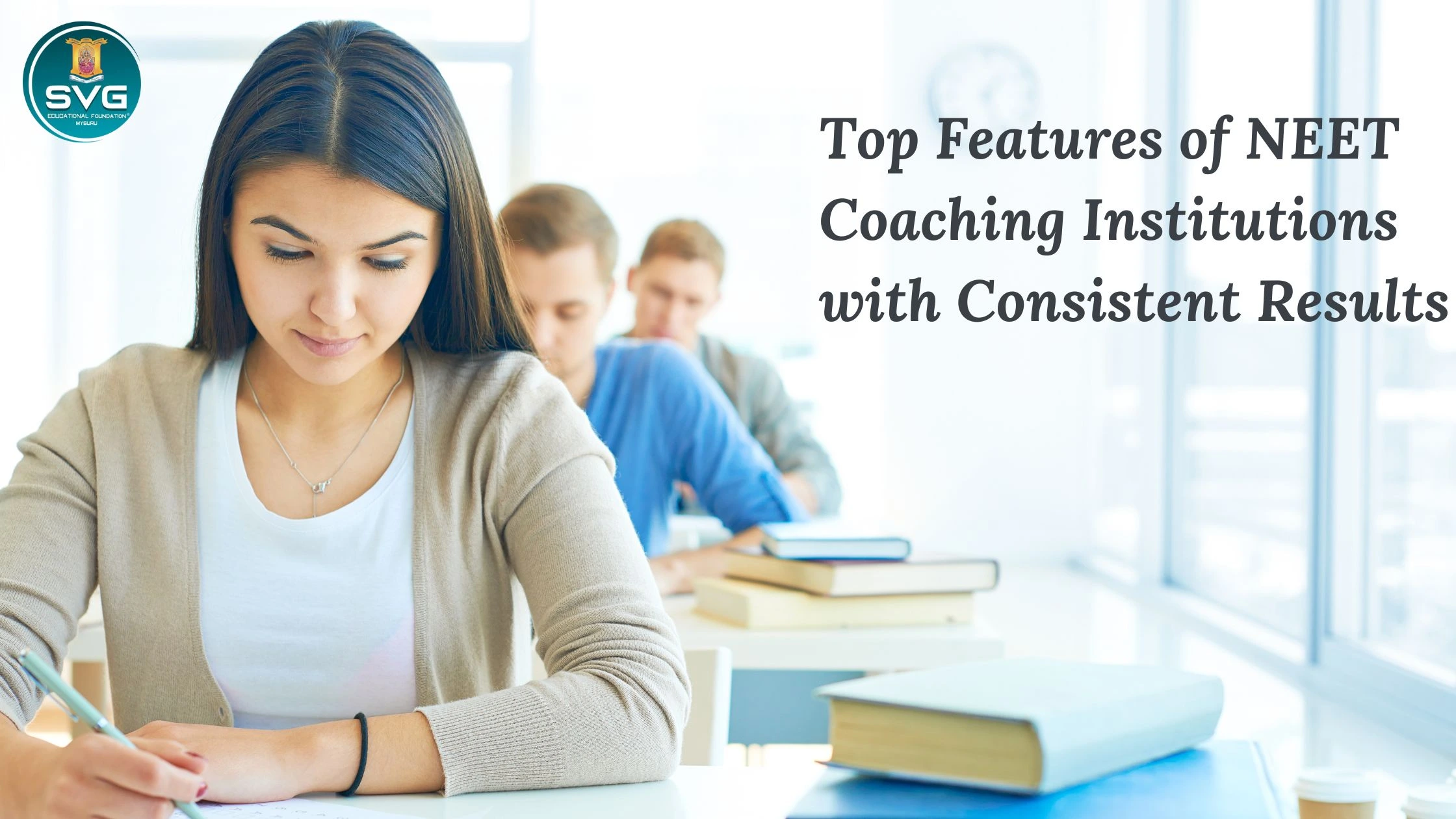 Top Features of NEET Coaching Institutions with Consistent Results