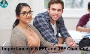 Importance of NEET and JEE Coaching