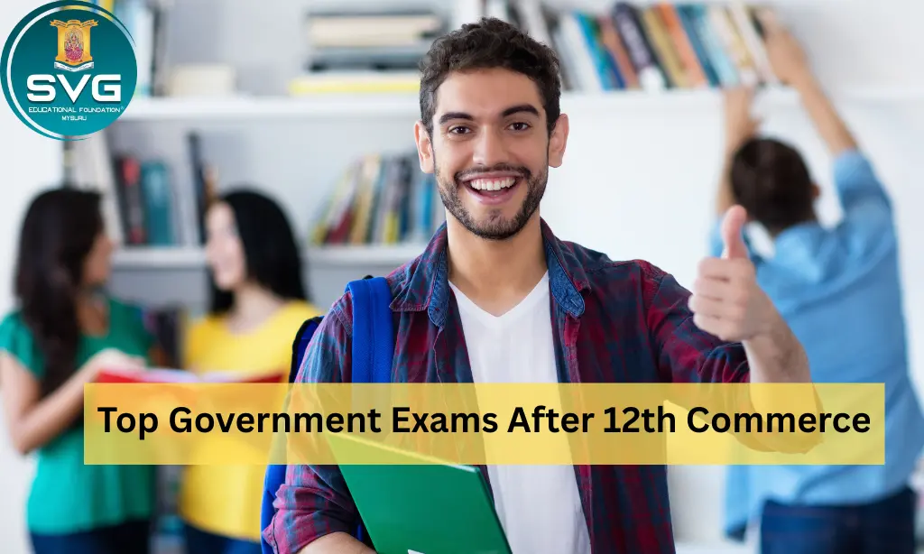 Top Government Exams After 12th Commerce