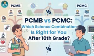 PCMB vs PCMC Which Science Combination Is Right for You After 10th Grade