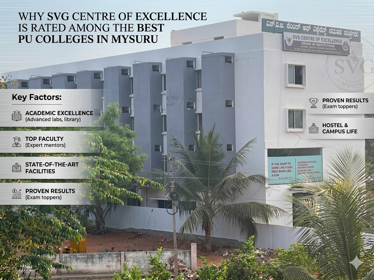 Why SVG Centre of Excellence Is Rated Among the Best PU Colleges in Mysuru