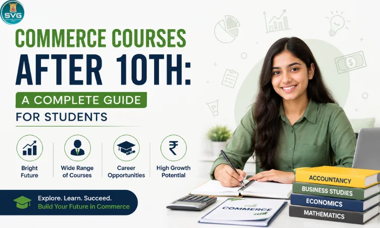 Commerce Courses After 10th A Complete Guide